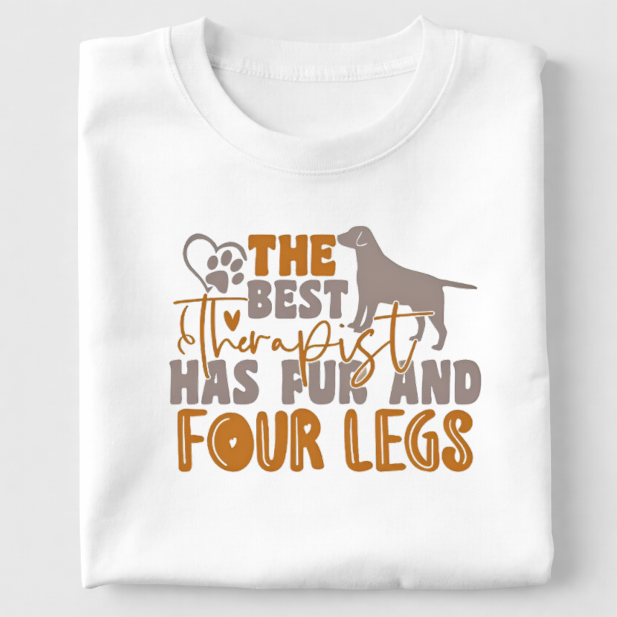 The Best Therapist Has Four Legs Tee