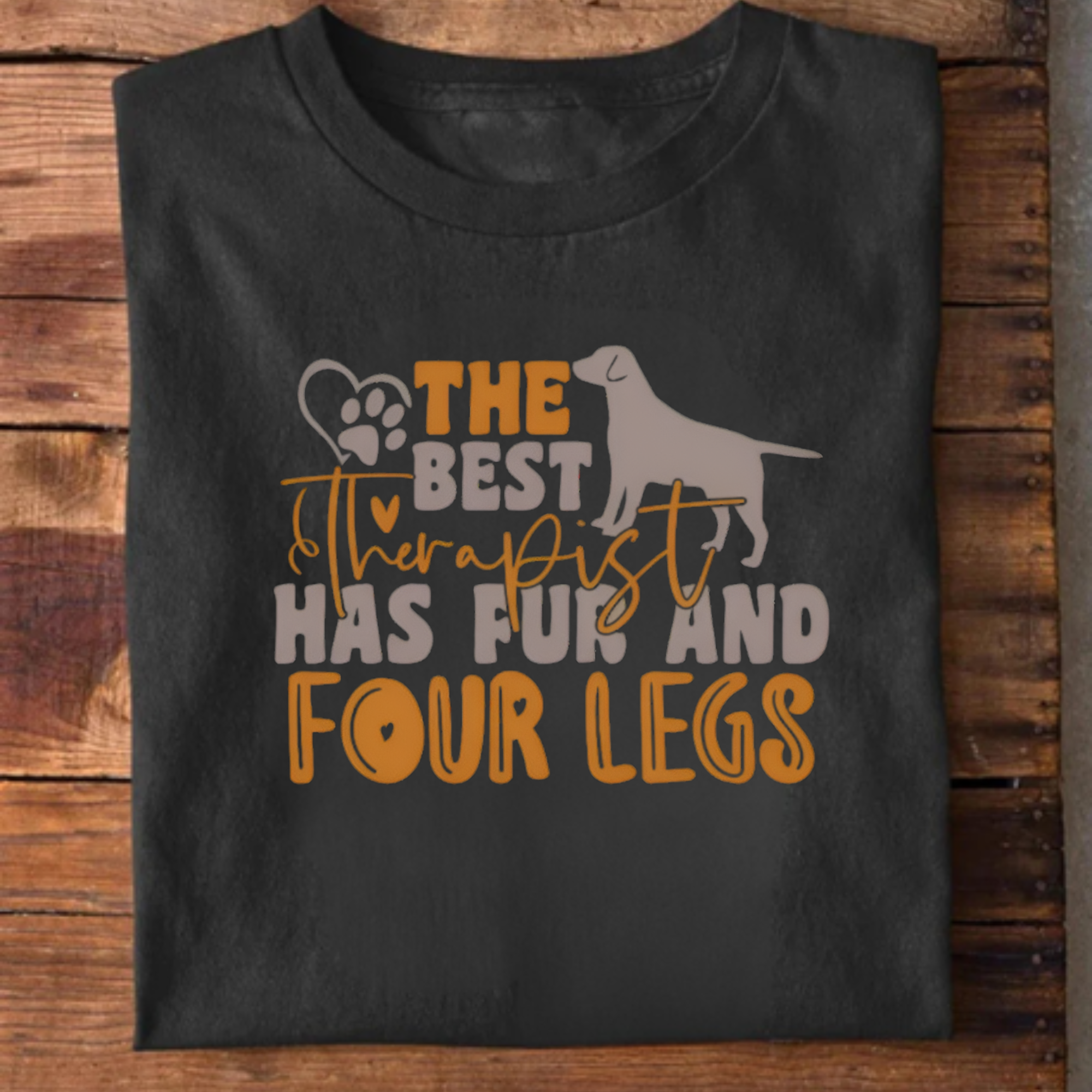 The Best Therapist Has Four Legs Tee